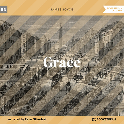 Grace (Unabridged), James Joyce