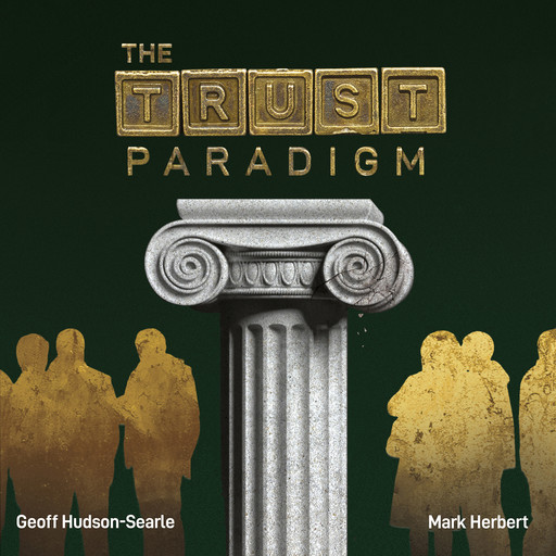 The Trust Paradigm, Geoff Hudson-Searle, Mark Herbert