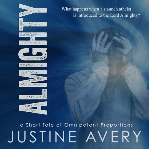 Almighty, Justine Avery