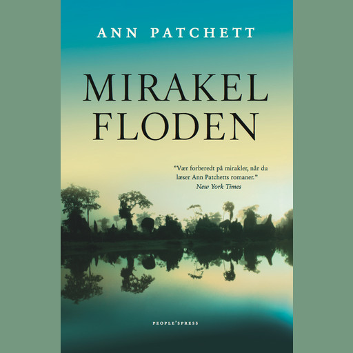 Mirakelfloden, Ann Patchett