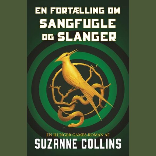 The Hunger Games 0 - En fortælling om sangfugle og slanger, Suzanne Collins