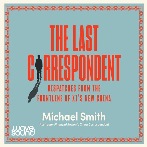 The Last Correspondent, Smith Michael