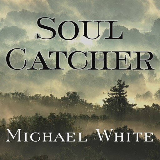 Soul Catcher, Michael White
