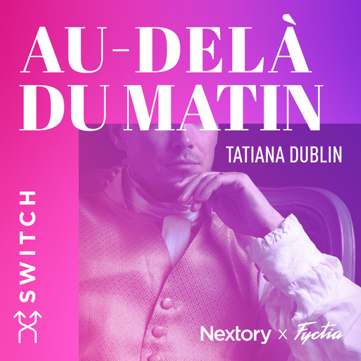 Au-delà du matin, Tatiana Dublin