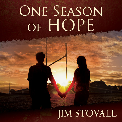 One Season of Hope: An Inspirational Historical Novel, Jim Stovall