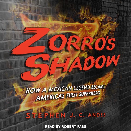 Zorro's Shadow, Stephen J.C. Andes