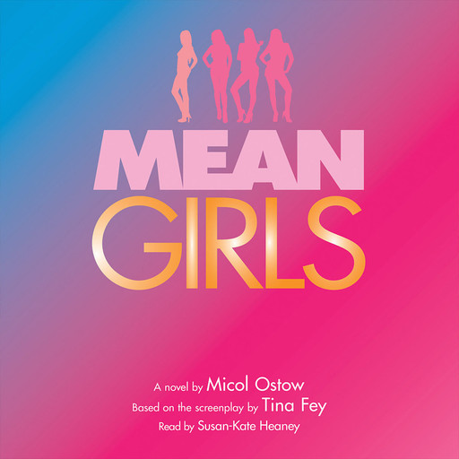 Mean Girls: A Novel, Micol Ostow