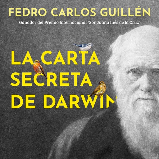 La carta secreta de Darwin, Fedro Carlos Guillén