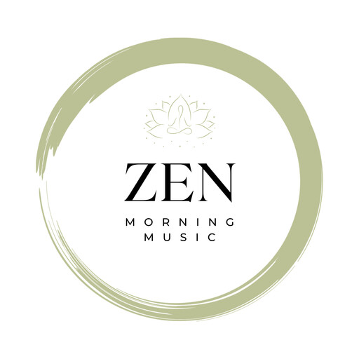Zen Morning: Energizing Music to Start Your Day with Peace, ZEN Morning Music