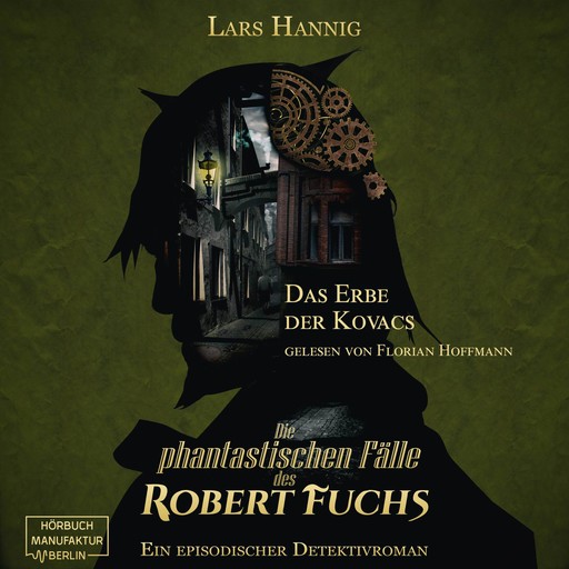 Das Erbe der Kovacs - Ein Fall für Robert Fuchs, Band 4 (ungekürzt), Lars Hannig