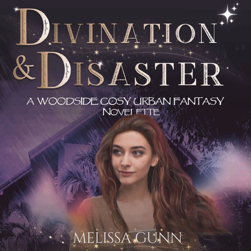 Divination and Disaster, Melissa Gunn