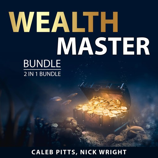 Wealth Master Bundle, 2 in 1 Bundle, Caleb Pitts, Nick Wright