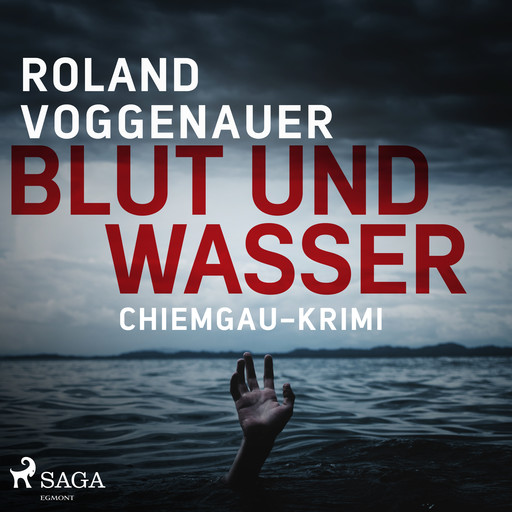 Blut und Wasser (Chiemgau-Krimi), Roland Voggenauer