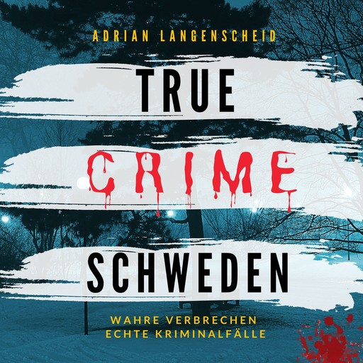 True Crime Schweden, Adrian Langenscheid