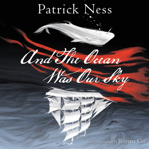 And The Ocean Was Our Sky, Patrick Ness