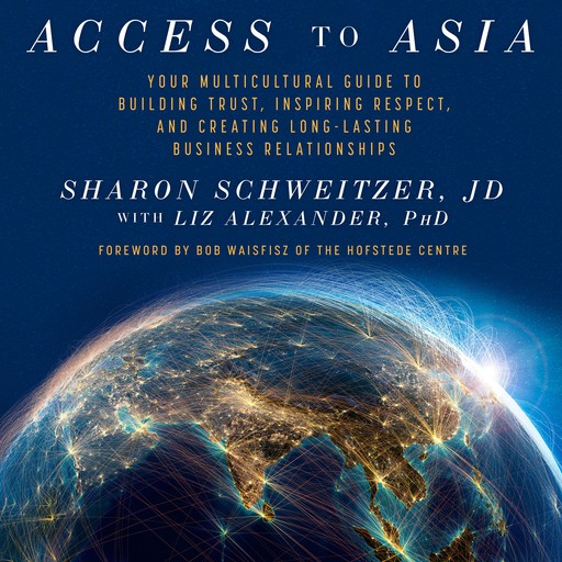 Access to Asia, Sharon Schweitzer, JD, Liz Alexander