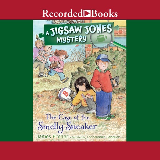 The Case of the Smelly Sneaker, James Preller