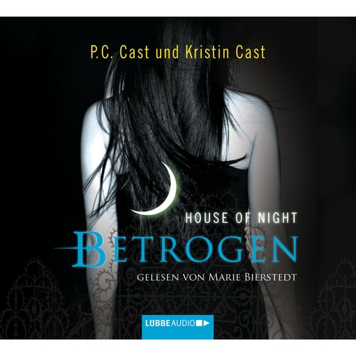 Betrogen - House of Night, P.C. Cast, Kristin Cast