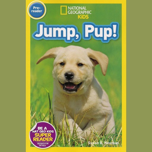 Jump, Pup!, Susan B.Neuman