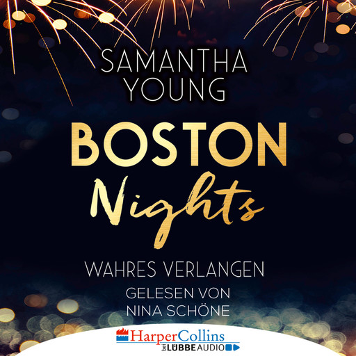 Boston Nights - Wahres Verlangen (Ungekürzt), Samantha Young