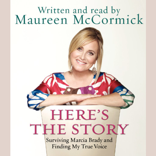 Here's the Story, Maureen McCormick