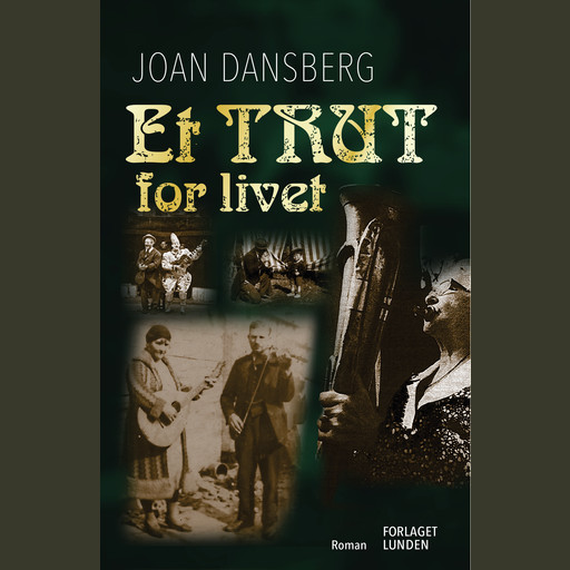 Et trut for livet, Joan Dansberg