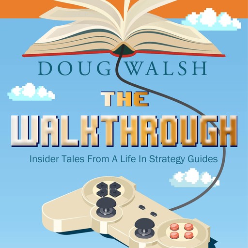The Walkthrough, Doug Walsh
