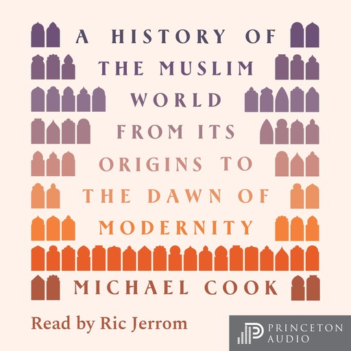 A History of the Muslim World, Michael Cook