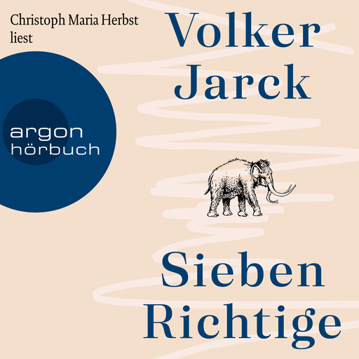 Sieben Richtige (Ungekürzte Lesung), Volker Jarck