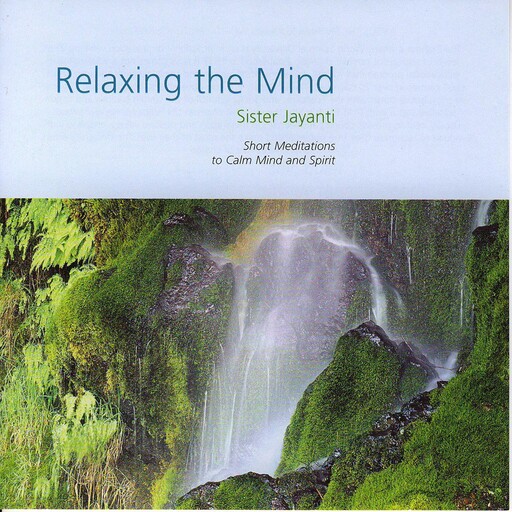 Relaxing the Mind, Brahma Kumaris