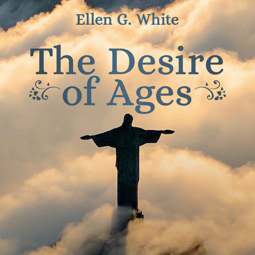 The Desire of Ages, Ellen G.White