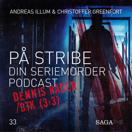På Stribe - din seriemorderpodcast (Dennis Rader/BTK 3:3), Andreas Illum, Christoffer Greenfort