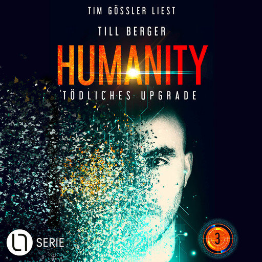 Tödliches Upgrade - Humanity, Teil 3 (Ungekürzt), Till Berger