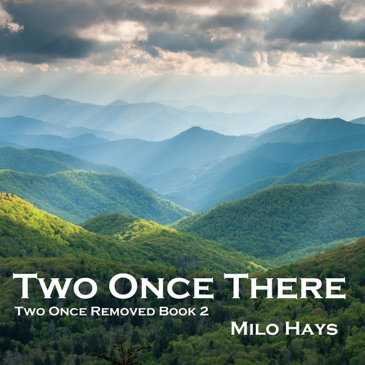 Two Once There, Milo Hays