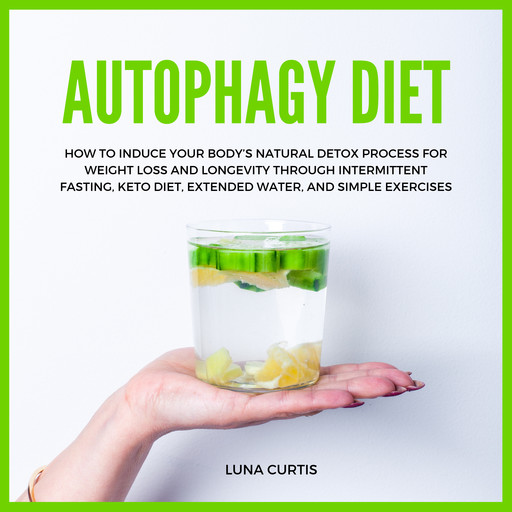 Autophagy Diet, Luna Curtis