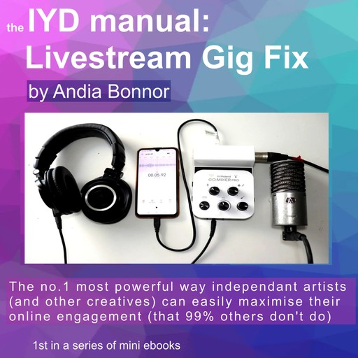 The IYD manual Livestream Gig Fix, Andia Bonnor