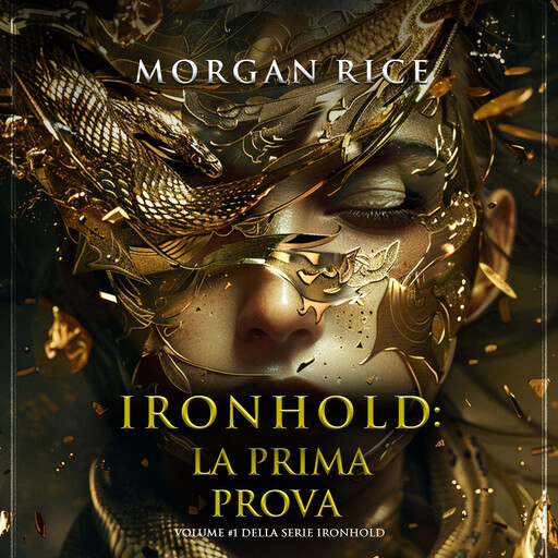 Ironhold: La Prima Prova (Volume #1 della serie Ironhold), Morgan Rice