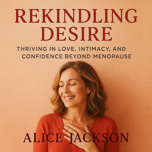 Rekindling Desire, Alice Jackson