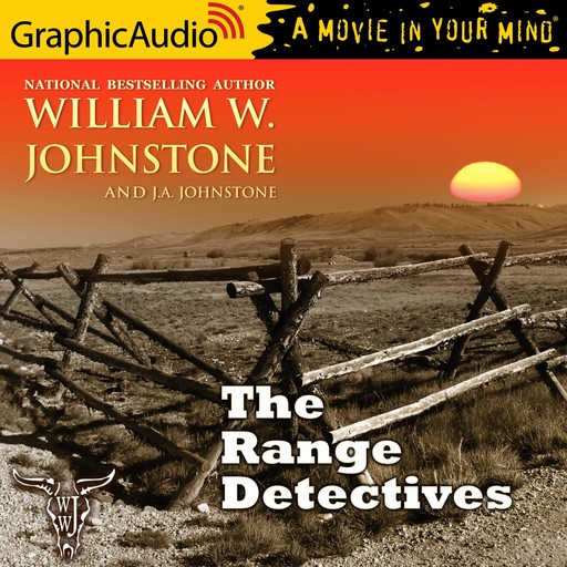 Range Detectives, The [Dramatized Adaptation], William Johnstone, J.A. Johnstone