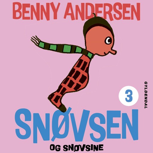 Snøvsen og Snøvsine, Benny Andersen