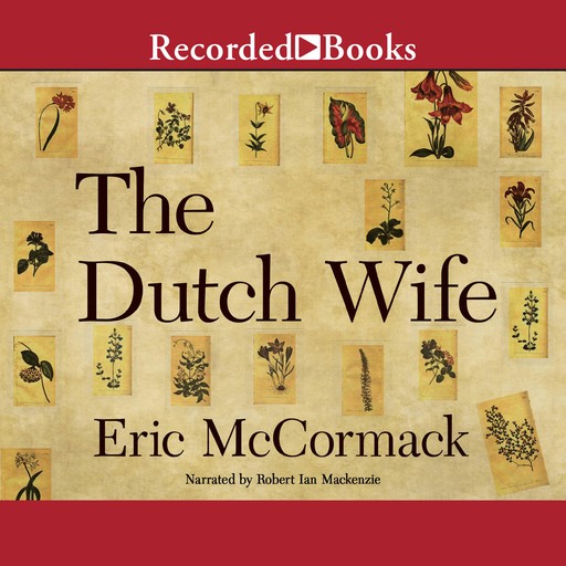 The Dutch Wife, Eric McCormack