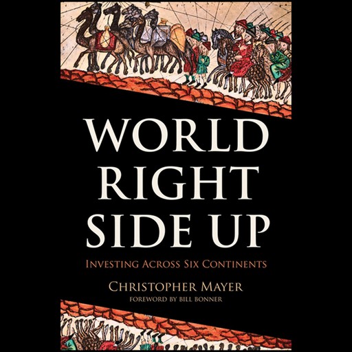 World Right Side Up, Christopher W.Mayer