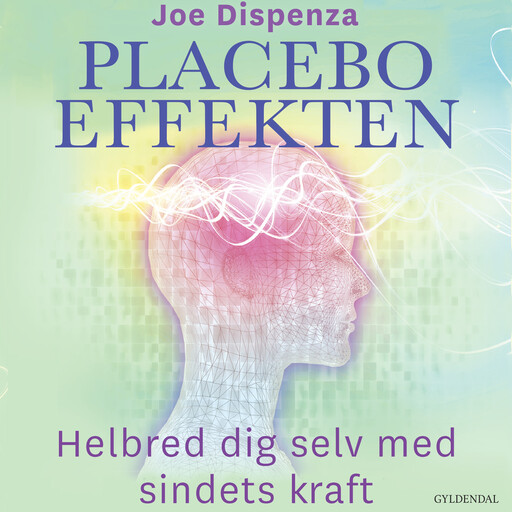 Placeboeffekten, Joe Dispenza