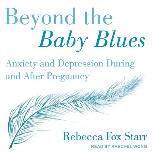 Beyond the Baby Blues, Rebecca Fox Starr