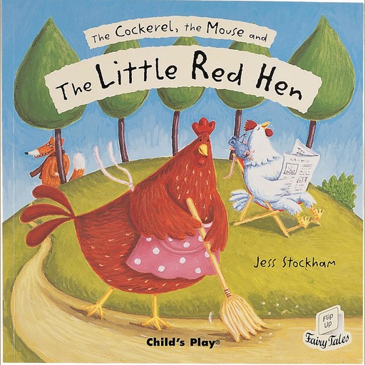 The Cockerel, the Mouse and the Little Red Hen, Jess Stockham