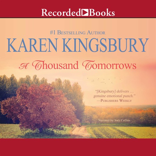 A Thousand Tomorrows, Karen Kingsbury