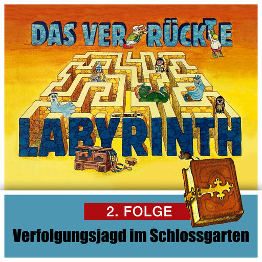 Das ver-rückte Labyrinth, Folge 2: Verfolgungsjagd im Schloßgarten, Hans-Joachim Herwald