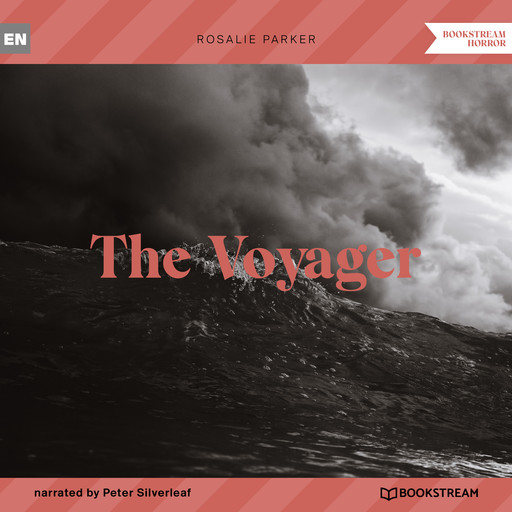 The Voyager (Unabridged), Rosalie Parker