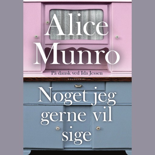Noget jeg gerne vil sige, Alice Munro