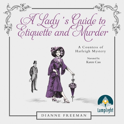 A Lady's Guide to Etiquette and Murder, Dianne Freeman
